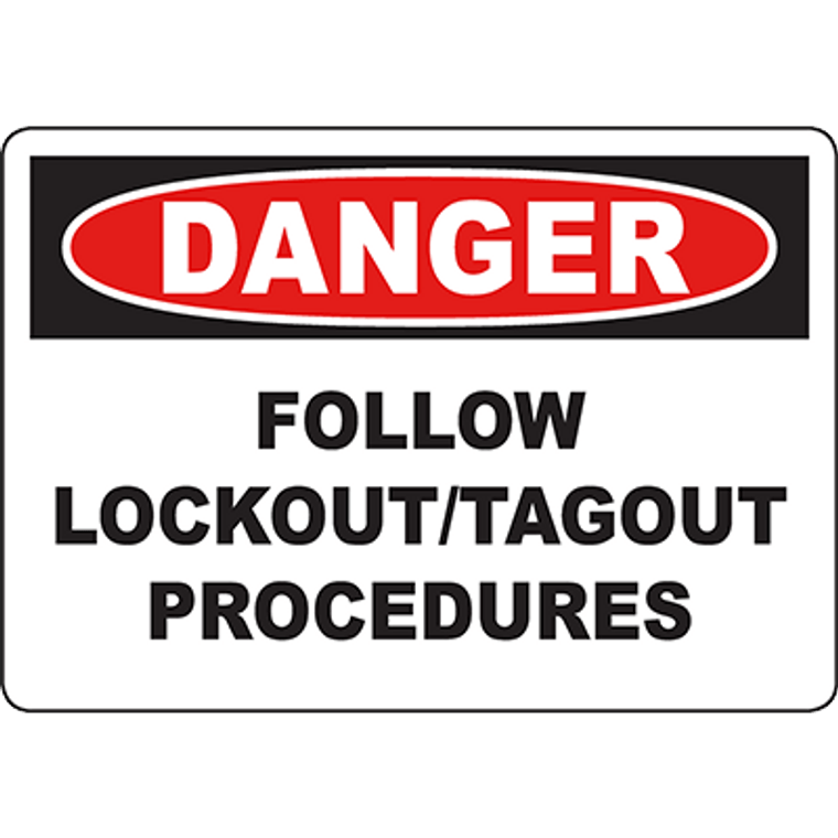 DANGER Follow Lockout/Tagout Procedures Sign