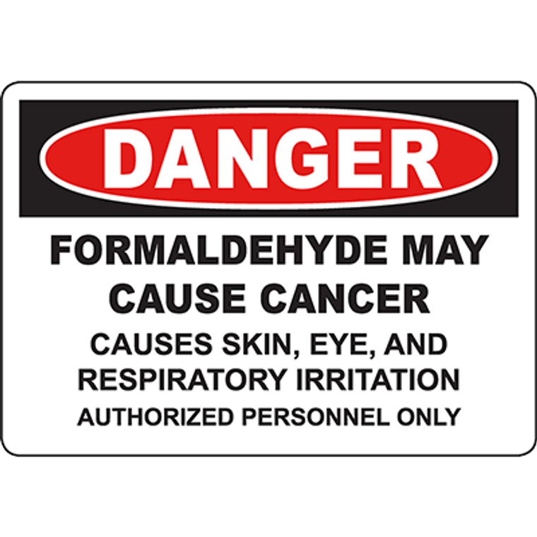 DANGER Formaldehyde Authorized Personnel Only Sign