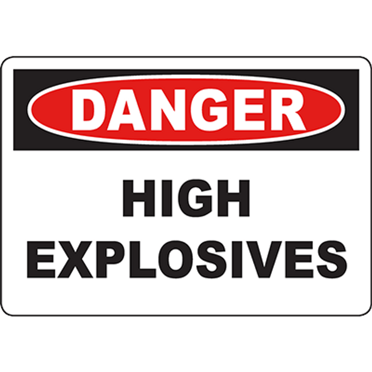 DANGER High Explosives Sign
