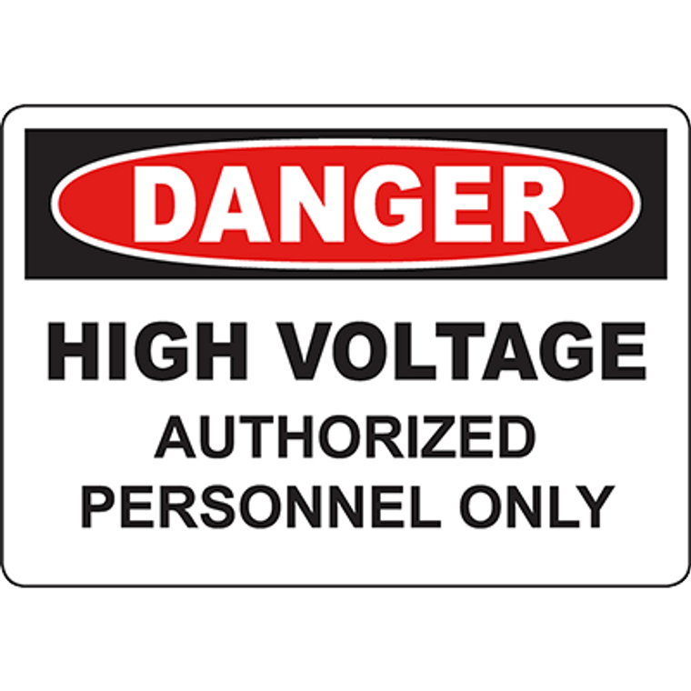 DANGER High Voltage Authorized Personnel Only Sign