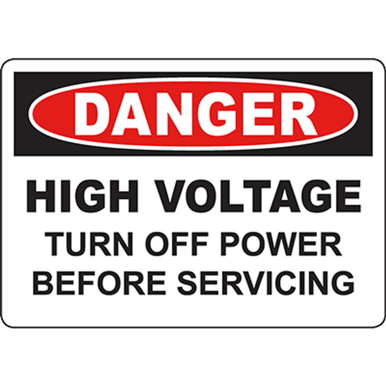 DANGER High Voltage Turn Off Power Before Servicing Sign