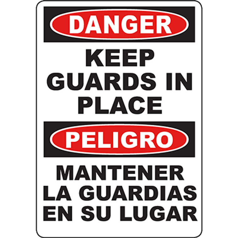 DANGER Keep Guards In Place Bilingual Sign