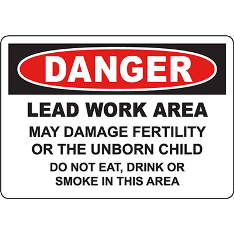 DANGER Lead Work Area May Damage Fertility Sign