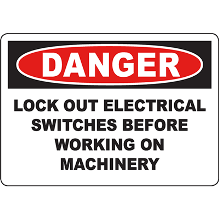 DANGER Lock Out Electrical Switches on Machinery Sign