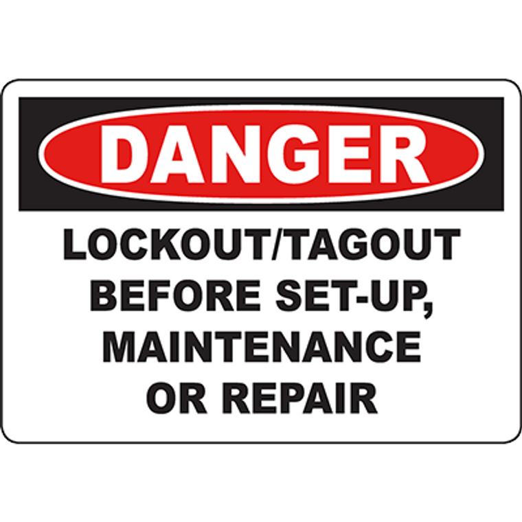 DANGER Lockout/Tagout Before Set-Up, Maintenance Or Repair Sign