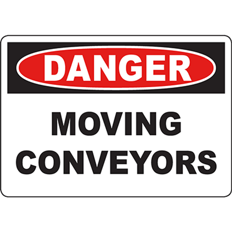 DANGER Moving Conveyors Sign