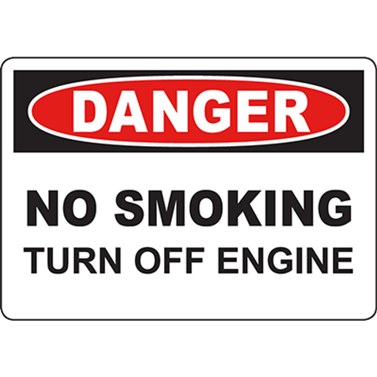 DANGER No Smoking Turn Off Engine Sign