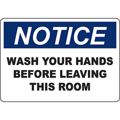 NOTICE Wash Your Hands Before Leaving This Room Sign | Graphic Products
