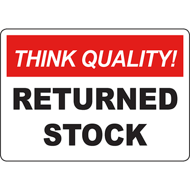 THINK QUALITY Returned Stock Sign - DuraLabel