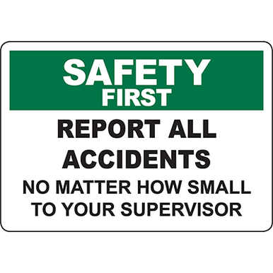 Safety First - Report All Accidents – Western Safety Sign