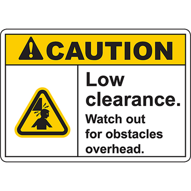 CAUTION Low Clearance Watch out for obstacles overhead Sign