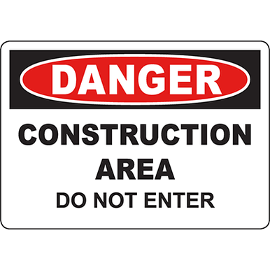 DANGER Construction Area Do Not Enter Sign - DuraLabel