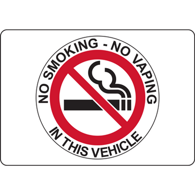 NO SMOKING - NO VAPING IN THIS VEHICLE SIGN NO SMOKING - NO VAPING IN THIS VEHICLE SIGN