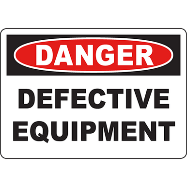 DANGER Defective Equipment Sign | Graphic Products