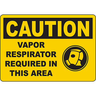 CAUTION Vapor Respirator Required In This Area Sign | Graphic Products