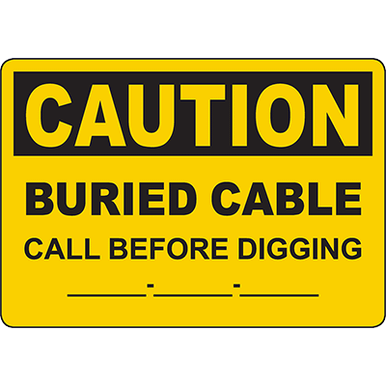 CAUTION Buried Cable Call Before Digging Customizable Sign - DuraLabel