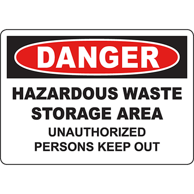 DANGER Waste Storage Unauthorized Keep Out Sign - DuraLabel