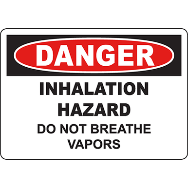 DANGER Inhalation Hazard Do Not Breathe Vapors Sign - DuraLabel