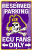East Carolina Pirates NCAA Fans Only Reserved Parking Sign