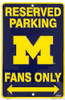 Michigan Wolverines NCAA Fans Only Reserved Parking Sign
