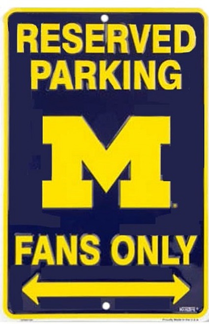 Michigan Wolverines NCAA Fans Only Reserved Parking Sign