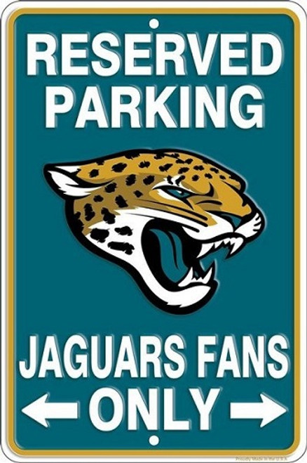 Jacksonville Jaguars NFL "Jaguars Fans Only" Reserved Parking Sign