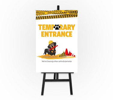 Construction Puppy Sign - Temporary Entrance 12 x 18 Foam Board Sign