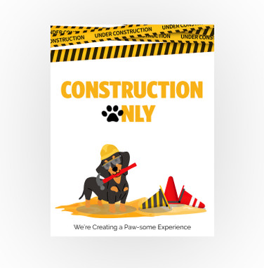 Construction Puppy Sign - Construction Only 8.5 X 11 Poster