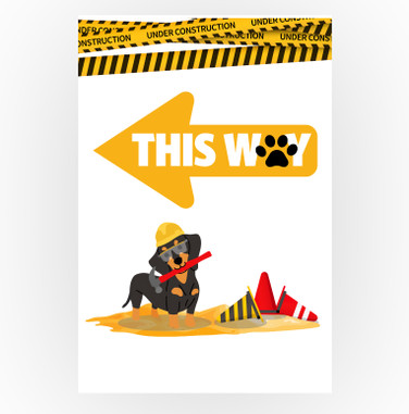 Construction Puppy Sign - This Way Left 12 x 18 Poster