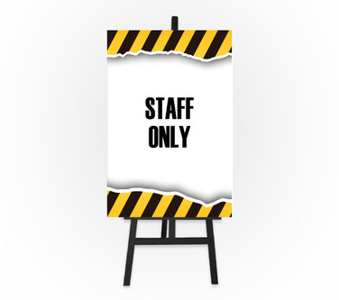 Caution Sign - Staff Only 12 x 18 Foam Board Sign
