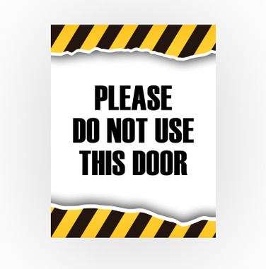 Caution Sign - Please Do Not Use This Door 8.5 X 11 Poster