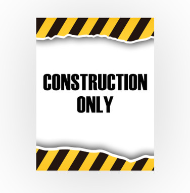 Caution Sign - Construction Only 8.5 X 11 Poster
