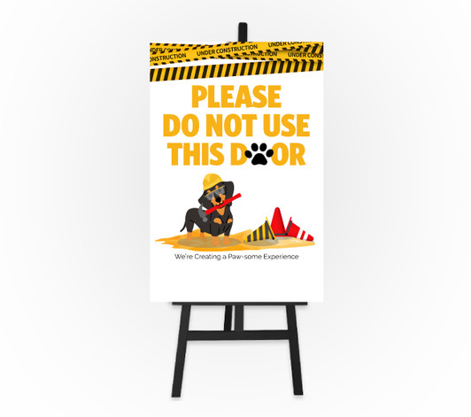 Construction Puppy Sign - Please Do Not Use This Door 12 x 18 Foam Board Sign
