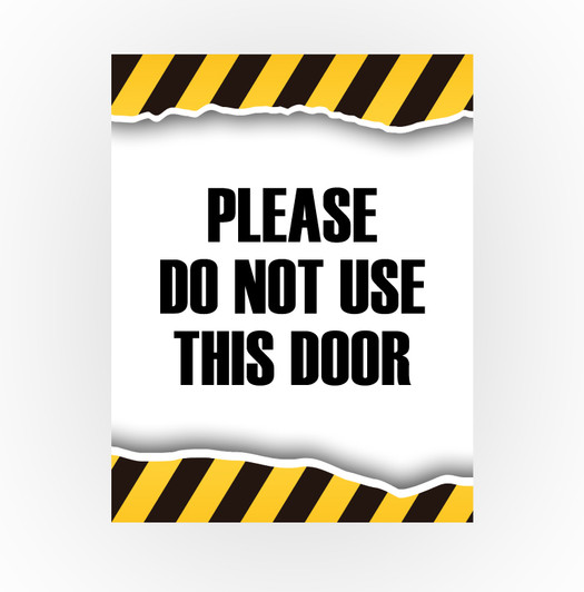 Caution Sign - Please Do Not Use This Door 8.5 X 11 Poster
