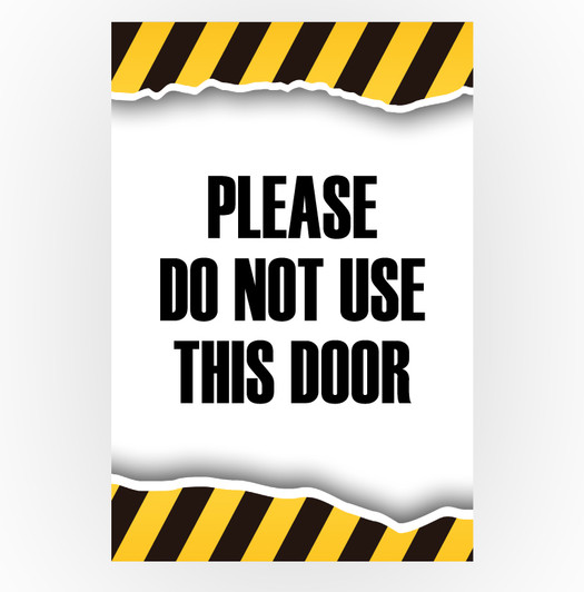 Caution Sign - Please Do Not Use This Door 12 x 18 Poster