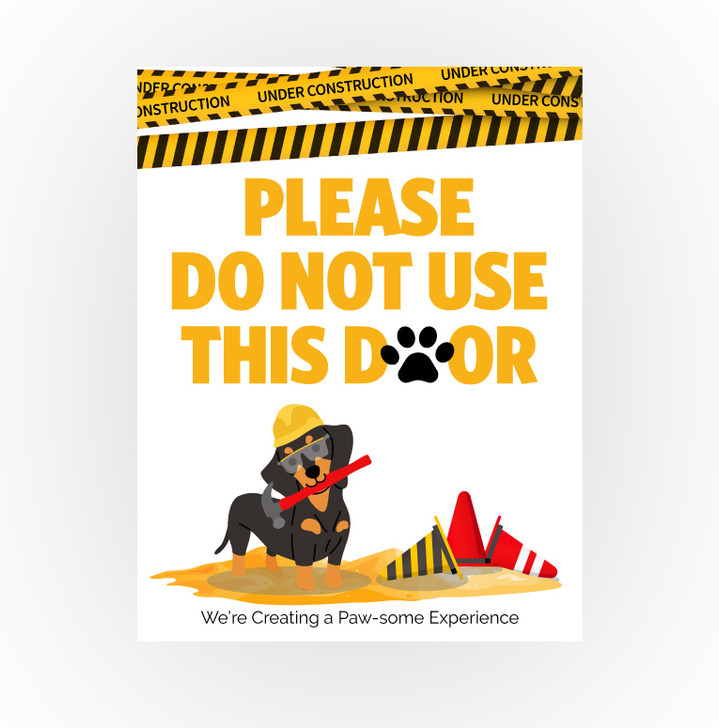 Construction Puppy Sign - Please Do Not Use This Door 8.5 X 11 Poster