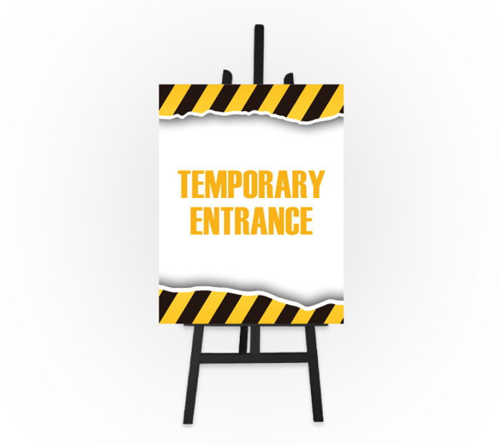 Caution Sign - Temporary Entrance 8.5 x 11 Foam Board Sign