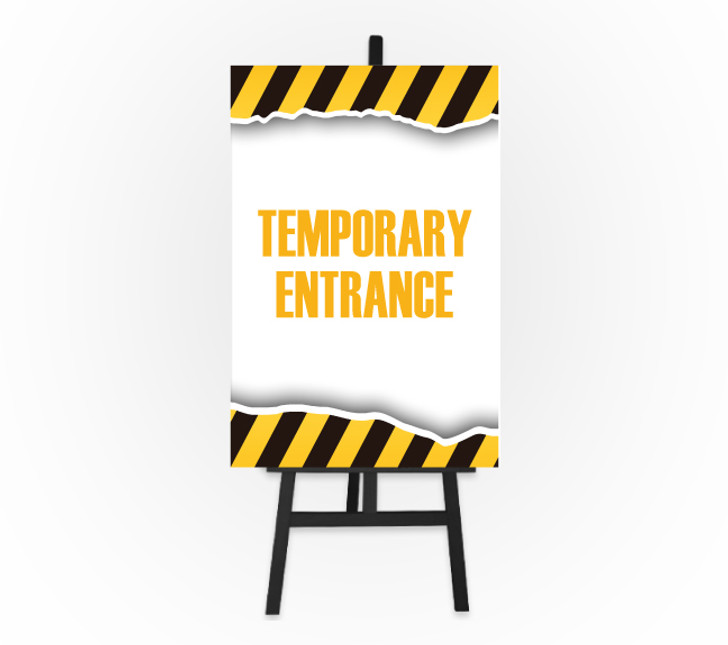 Caution Sign - Temporary Entrance 12 x 18 Foam Board Sign