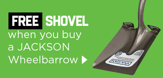 FREE Shovel when you buy a JACKSON Wheelbarrow
