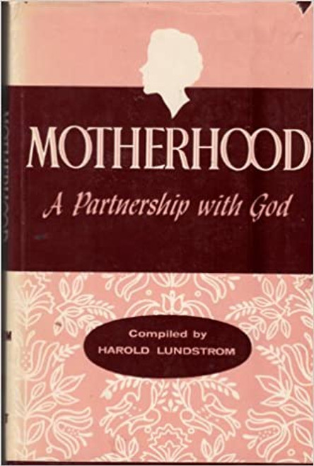 Motherhood: A Partnership With God (Hardcover)