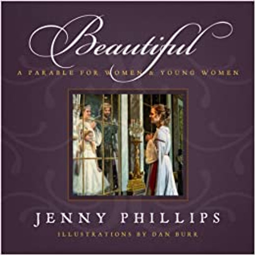 Beautiful: A Parable For Women & Young Women (Paperback) Includes Music CD