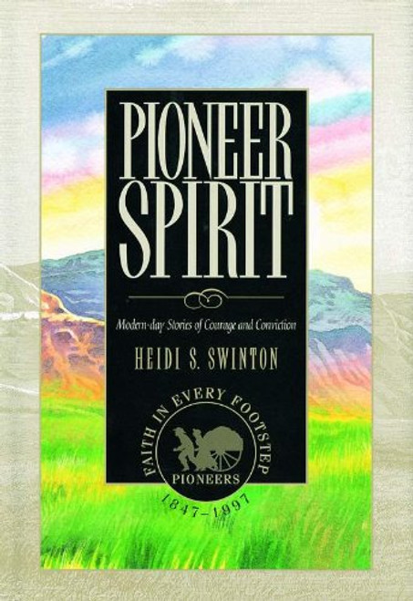 Pioneer Spirit: Modern-Day Stories of Courage and Conviction (Hardcover)