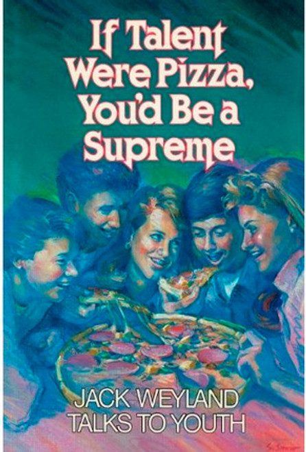 If Talent Were Pizza, You'd Be a Supreme (Hardcover)