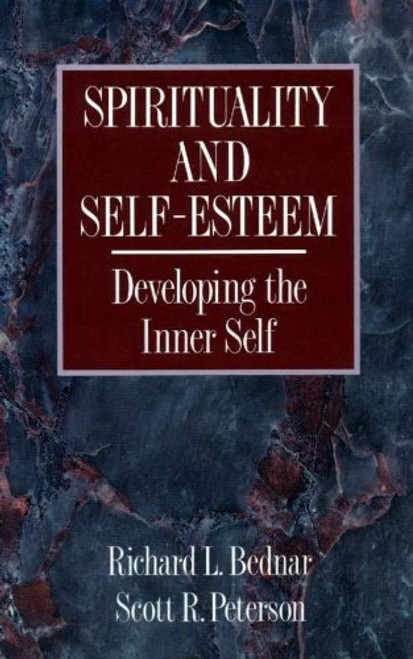 Spirituality and Self-Esteem: Developing the Inner Self (Hardcover)