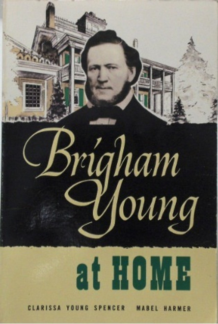 Brigham Young at Home (Hardcover)