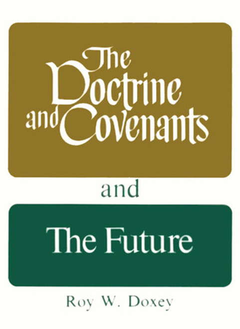 Doctrine and Covenants and the Future (Hardcover)