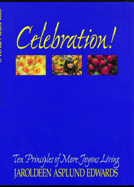 Celebration! Ten Principles of More Joyous Living (Hardcover)