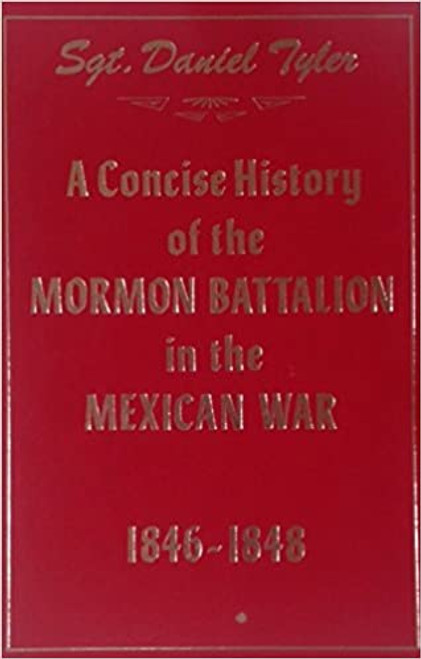 A concise History of the Mormon Battalion in the Mexican War (Hardcover)