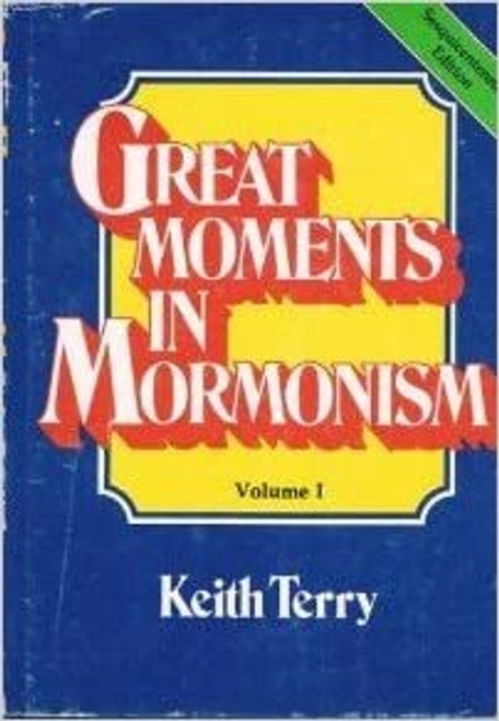 Great Moments in Mormonism (Hardcover)