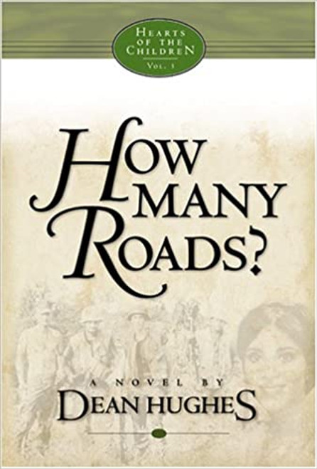 Hearts of the Children:  Volume 3 How Many Roads (Hardcover)